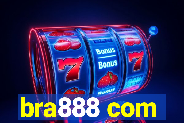 bra888 com